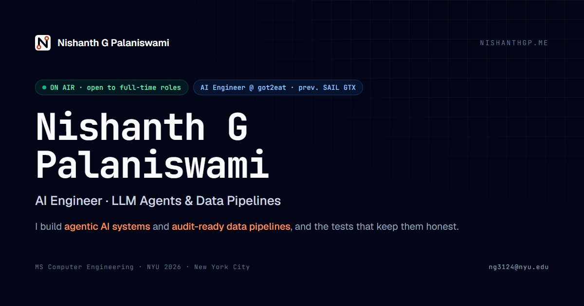 Nishanth G Palaniswami — Software Engineer · AI & Data
